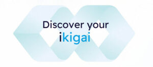 Discover your ikigai
